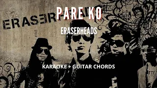 Pare Ko (Eraserheads)  - Karaoke with Guitar Chords