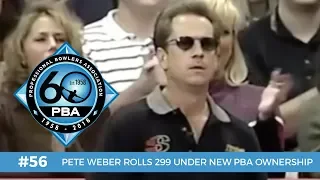 PBA 60th Anniversary Most Memorable Moments #56 - Pete Weber's 299 Serves Notice New PBA is Born