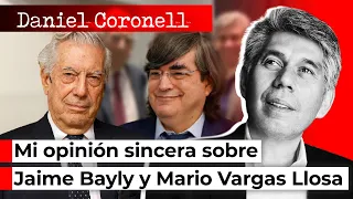 Mi opinión sincera sobre Jaime Bayly y Mario Vargas Llosa | Daniel Coronell