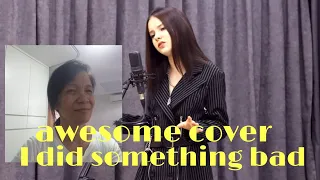 I did something bad cover by Daneliya tuleshova