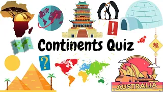 Continents Quiz || Test your Geography Knowledge || Geography Quiz Questions with Answers ||