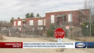 Officials debate whether to house homeless COVID-19 patients  in Laconia