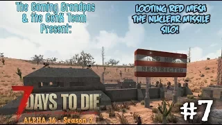 7DTD Co-Op - ALPHA 16 - Ep. #7: Looting Red Mesa, The Nuclear Missile Silo!