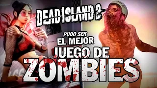 DEAD ISLAND 2 PUDO SER EL MEJOR JUEGO DE ZOMBIES DE LA HISTORIA