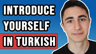 How to Introduce yourself in TURKISH | Learn Basic Phrases