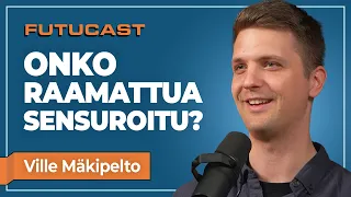 Ville Mäkipelto | Onko Raamattua sensuroitu? #358