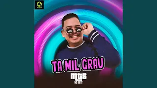 Ta Mil Grau (feat. Alysson CDs Oficial)