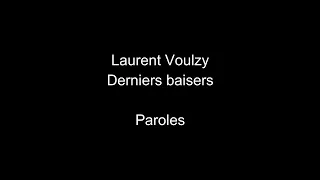 Laurent Voulzy-Derniers Baisers-paroles