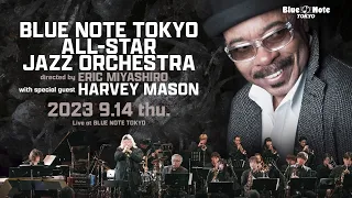 BLUE NOTE TOKYO ALL-STAR JAZZ ORCHESTRA  special guest HARVEY MASON  : BLUE NOTE TOKYO 2023 trailer