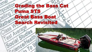 Grading the Bass Cat Puma STS - Great Bass Boat Search Revisited