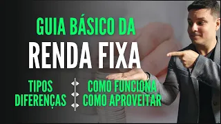 GUIA BÁSICO DE RENDA FIXA! Antes de investir VOCÊ precisa SABER isso