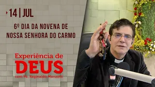 Experiência de Deus | 14-07-2021 | 6º Dia da Novena de Nossa Senhora do Carmo