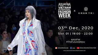 AQUAFINA X NGUYỄN CÔNG TRÍ SHOWCASE | AQUAFINA VIETNAM INTERNATIONAL FASHION WEEK 2020