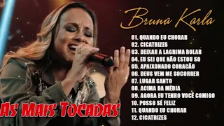 Bruna Karla Os Melhores Louvores - CD Completo 2024 - Quando Eu Chorar, Sou Humano ... #gospel