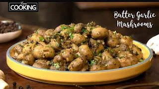 Creamy Butter Garlic Mushrooms | Garlic Mushroom Recipe | Veg Starters Recipes | Easy Dinner Recipes