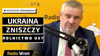 Ardanowski: Zełenski mówi głosem międzynarodowych korporacji. Brak embarga zniszczy rolnictwo UE