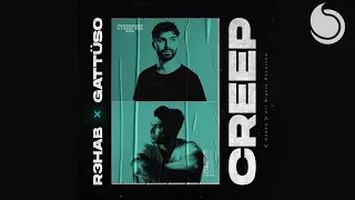 R3HAB x GATTÜSO - Creep (Official Lyric Video)