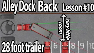 Trucking Lesson 10 - alley dock 28 foot trailer