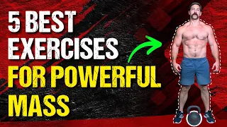 The ONLY 5 Kettlebell Exercises YOU NEED for Building POWERFUL Mass!