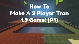 Kogama Tutorial ~ How to make a 2 Player Tron Game (Part 1)