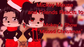 Mickey Mouse and friends react to Mokeys Show ‘Missed Christmas’ (Last Part)