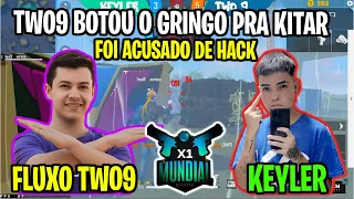 TWO9 VS KEYLER O GRINGO - TWO9 BOTOU O GRINGO PRA KITAR DE MEDO E FOI ACUSADO DE HACKER X1 MUNDIAL!