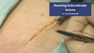 Running Subcuticular Suture | The Cadaver-Based Suturing Self‑Study Course