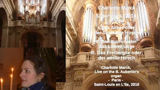 Charlotte Marck plays C. Marck's "Silberstück" (2014) - Aubertin Organ, Saint-Louis en L'ile, Paris