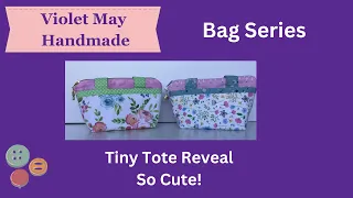 Tiny Tote Bag Reveal - So Cute!