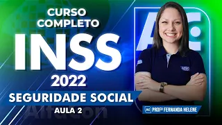 Concurso INSS 2022 - Curso Completo de Seguridade Social - Aula 2/10 - AlfaCon