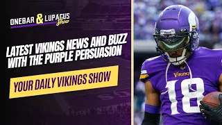 Latest Vikings Rumors and Buzz With The Purple Persuasion