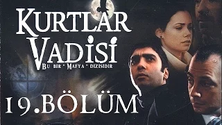 Kurtlar Vadisi - 19.Bölüm Full HD