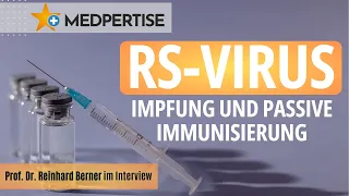 RS-Virus-Infektion: Impfung und passive Immunisierung - Prof. Dr. Reinhard Berner