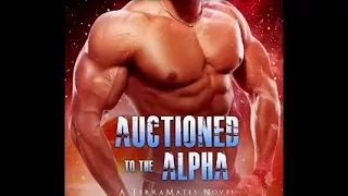 Auctioned to the Alpha Audiobook