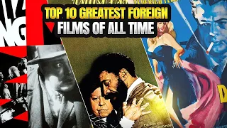 Top 10 Greatest Foreign Films of All Time