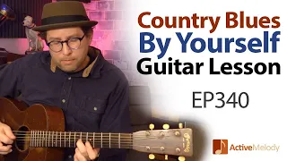 Country Blues Guitar Lesson on Acoustic Guitar - Play this by yourself (no accompaniment) - EP340