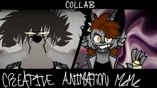 creative || animation meme collaboration (FLASHING LGIHT WARNING)