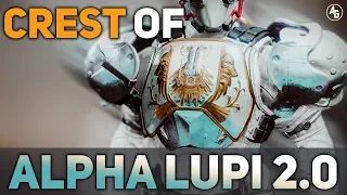 Crest of Alpha Lupi (Sandbox 2.0) | Destiny 2 Forsaken