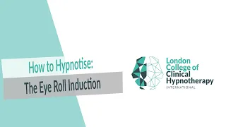 How to hypnotise: The Eye Roll Induction