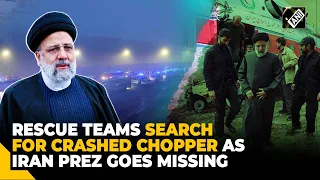 Search, rescue teams are at spot as helicopter carrying Iran President Raisi crashes