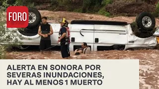 Lluvias dejan severos daños y damnificados en Sonora - Las Noticias