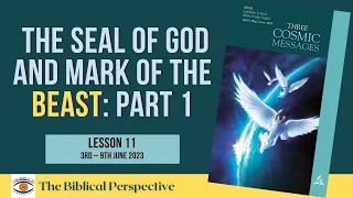 The Seal of God & Mark of the Beast: Part 1 Lesson 11 Sabbath School 2023,  The Biblical Perspective