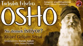 OSHO Ne Demek İstiyor? - Kişisel Gelişim Serisi - 6