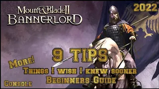 Mount & Blade 2 Bannerlord 9 TIPS THINGS I WISH I KNEW SOONER! 🖖 Beginner's Guide (Console)