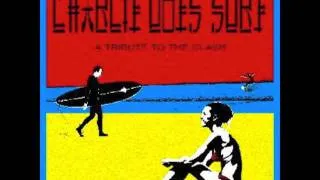 Pollo Del Mar - Charlie Don't Surf