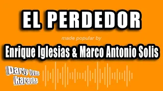 Enrique Iglesias & Marco Antonio Solis - El Perdedor (Versión Karaoke)