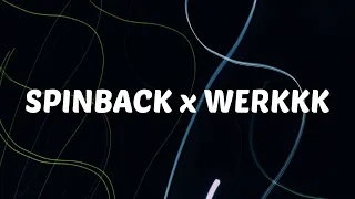 Spinback x WERKKK (Lyrics) "Please spin back, wanna know what you meant by that"