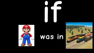 If Mario Was in Train And Rail Yard Simulator