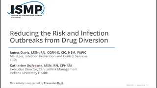 Reducing the Risk and Infection Outbreaks from Drug Diversion