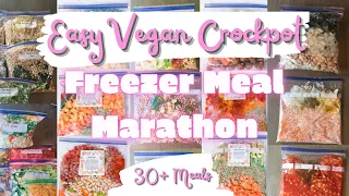 Easy Vegan Crockpot Freezer Meal Marathon | 30+ MEALS